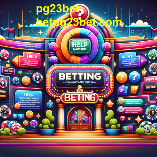 Entendendo as Perguntas Frequentes no pg23bet